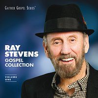 Ray Stevens – Ray Stevens Gospel Collection [Volume One]