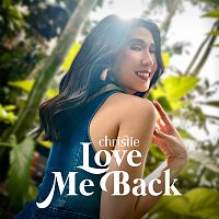 Christie – Love Me Back