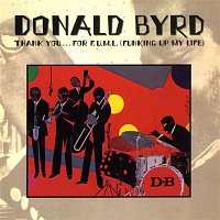 Donald Byrd – Thank You...For F.U.M.L.