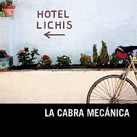 La Cabra Mecánica – Hotel Lichis