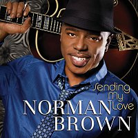 Norman Brown – Sending My Love