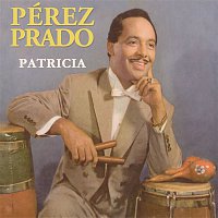 Perez Prado – Patricia