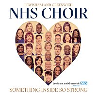 Lewisham And Greenwich NHS Choir – Something Inside So Strong