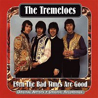 The Tremeloes – Even The Bad Times Are Good