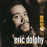 Eric Dolphy – Best Of Eric Dolphy, The