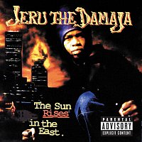 Jeru The Damaja – The Sun Rises In The East