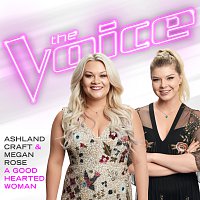 Ashland Craft, Megan Rose – A Good Hearted Woman [The Voice Performance]