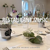 Relax Music Lounge – Restaurant Music, Vol. 1