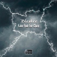 Robis Hood, Chachi – Bleskee