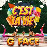 G Face – C’est La Vie
