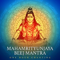 Rahul Saxena – Mahamrityunjaya Beej Mantra [One Hour Chanting]