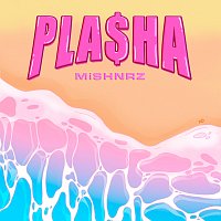 MiSHNRZ – Plasha