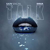 Ilkay Sencan x INNA – Talk