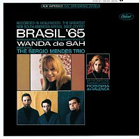 Wanda De Sah, Sérgio Mendes Trio, Rosinha De Valenca – Brasil '65