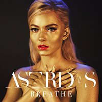 Astrid S – Breathe