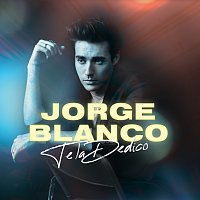 Jorge Blanco – Te La Dedico