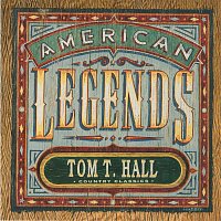 Přední strana obalu CD Country Classics: American Legends Tom T. Hall [Expanded Edition]