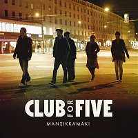 Club For Five – Mansikkamaki