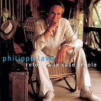 Philippe Lavil – Retour A La Case Creole