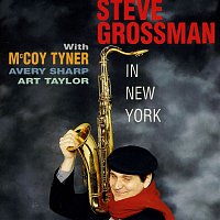 Steve Grossman – In New York (feat. McCoy Tyner, Avery Sharp & Art Taylor)