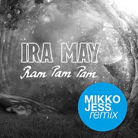 Ira May – Ram Pam Pam [Mikko Jess Remix]