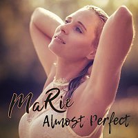 Marie – Almost perfect