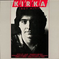 Kirka – Isot hitit