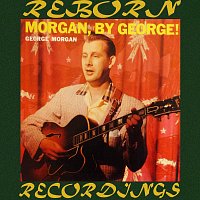 George Morgan – Morgan, By George (HD Remastered)