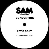 Convertion – Let's Do It (Danny Krivit 7" Edit)