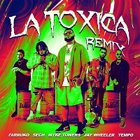 Farruko, Sech, Myke Towers, Jay Wheeler & Tempo – La Tóxica (Remix)