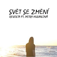 REVOLTA – Svět se změní - Single