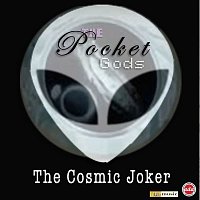 The Pocket Gods – The Cosmic Joker