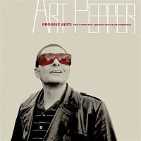 Art Pepper – Promise Kept: The Complete Artists House Recordings
