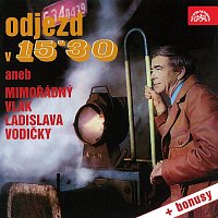 Přední strana obalu CD Odjezd v 15.30 aneb Mimořádný vlak Ladislava Vodičky