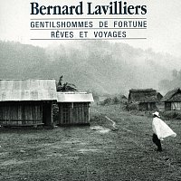 Bernard Lavilliers – Gentilshommes De Fortune