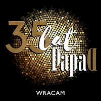 Papa  D – Wracam