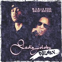 W.A.R.I.S, Dato Hattan – Gadis Jolobu [Remix]