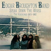 The Edgar Broughton Band – Speak Down The Wires: The Recordings 1975-1982