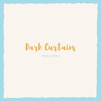 Rudra Albert – Dark Curtains