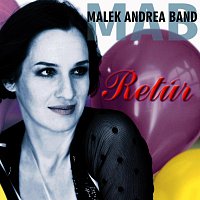 Malek Andrea – Retúr