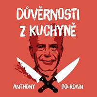 Přední strana obalu CD Bourdain: Důvěrnosti z kuchyně