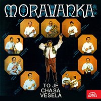 Moravanka Jana Slabáka – Moravanka To je chasa veselá MP3
