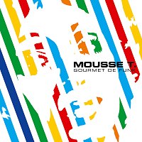 Mousse T. – Gourmet De Funk