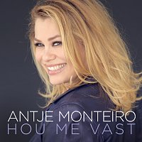 Antje Monteiro – Hou Me Vast