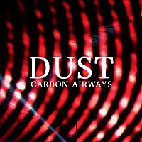 Carbon Airways – Dust