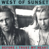 West Of Sunset – Before I Trust My Heart