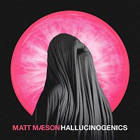 Matt Maeson – Hallucinogenics