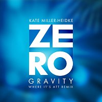 Kate Miller-Heidke – Zero Gravity [Where It's ATT Remix]