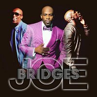 Joe – Bridges