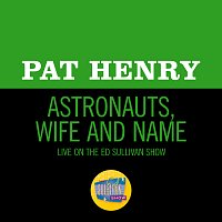 Pat Henry – Astronauts, Wife And Name [Live On The Ed Sullivan Show, April 8, 1962]